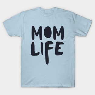 Mom Life T-Shirt